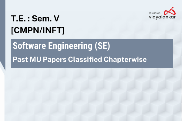 Software Engineering (SE) Past MU Papers Classified Chapterwise (PYQs) Dec. '25 cover
