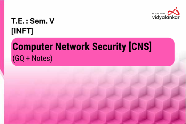 Computer Network Security [CNS] GQ + Notes Dec. '25 cover
