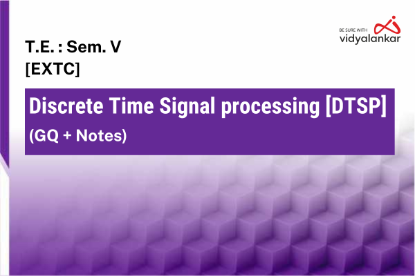 Discrete Time Signal processing [DTSP] GQ + Notes Dec. '25 cover