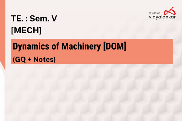 Dynamics of Machinery [DOM] GQ + Notes Dec. '25 cover