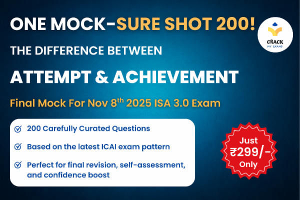 Sure-Shot 200! Final Mock Test - For Nov '2025 ISA 3.0 Exam cover