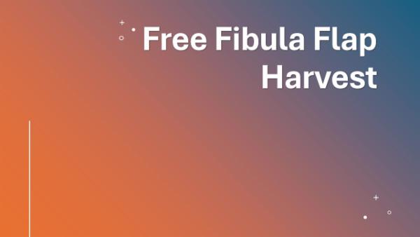 Free Fibula Flap harvest cover