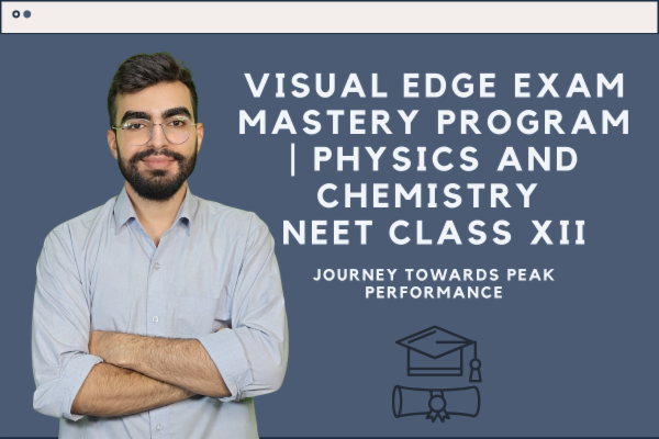Visual Edge Exam Mastery Program for NEET| Physics and Chemistry for Class XII cover