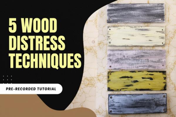 Wood Distressing – Learn 5 Easy Techniques cover