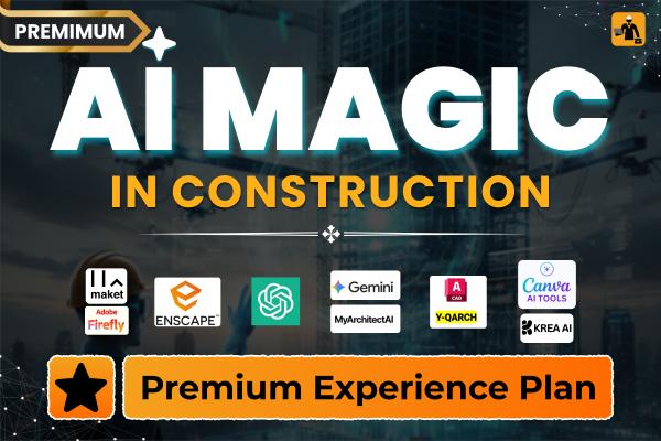 Ai Magic in Construction- Premium Experience Plan cover