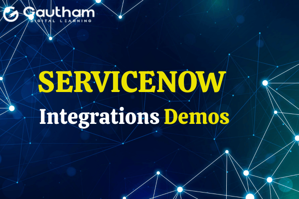 ServiceNow Integration Demos