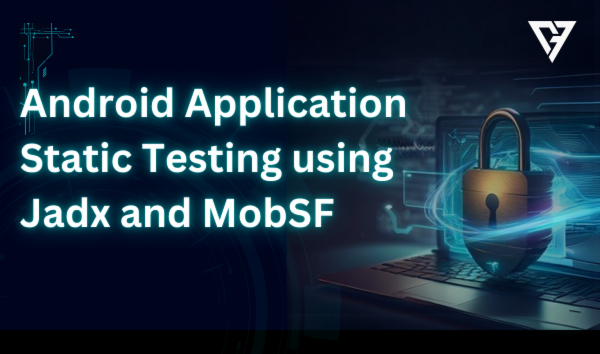 Android Application Static Testing using Jadx and MobSF cover