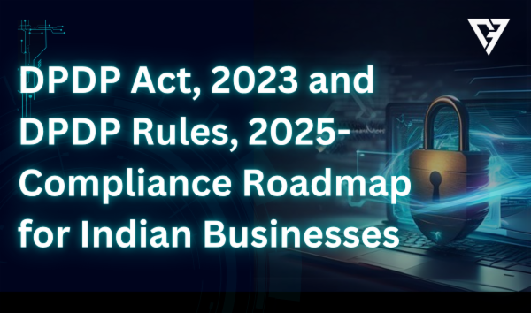 DPDP Act, 2023 and DPDP Rules, 2025- Compliance Roadmap for Indian Businesses cover