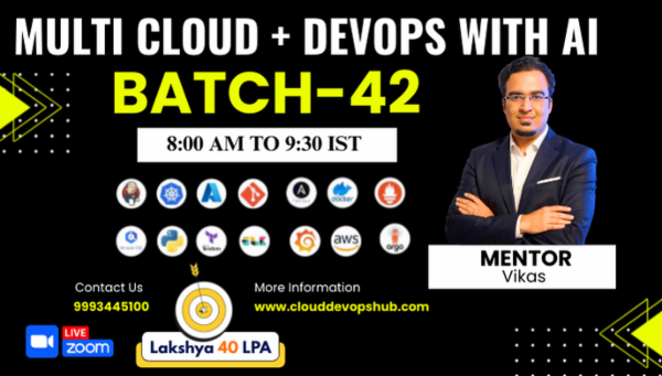 Batch-42 - Multi-Cloud + DevOps With AI - Lakshya 40 LPA Package JOB's cover