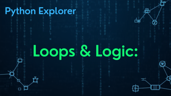 Python Explorer: Loops & Logic cover