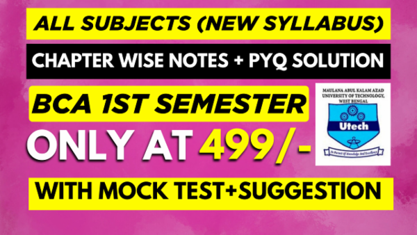 MAKAUT 1ST YEAR BCA CHAPTER WISE NOTES+PYQ WITH SOLUTION cover