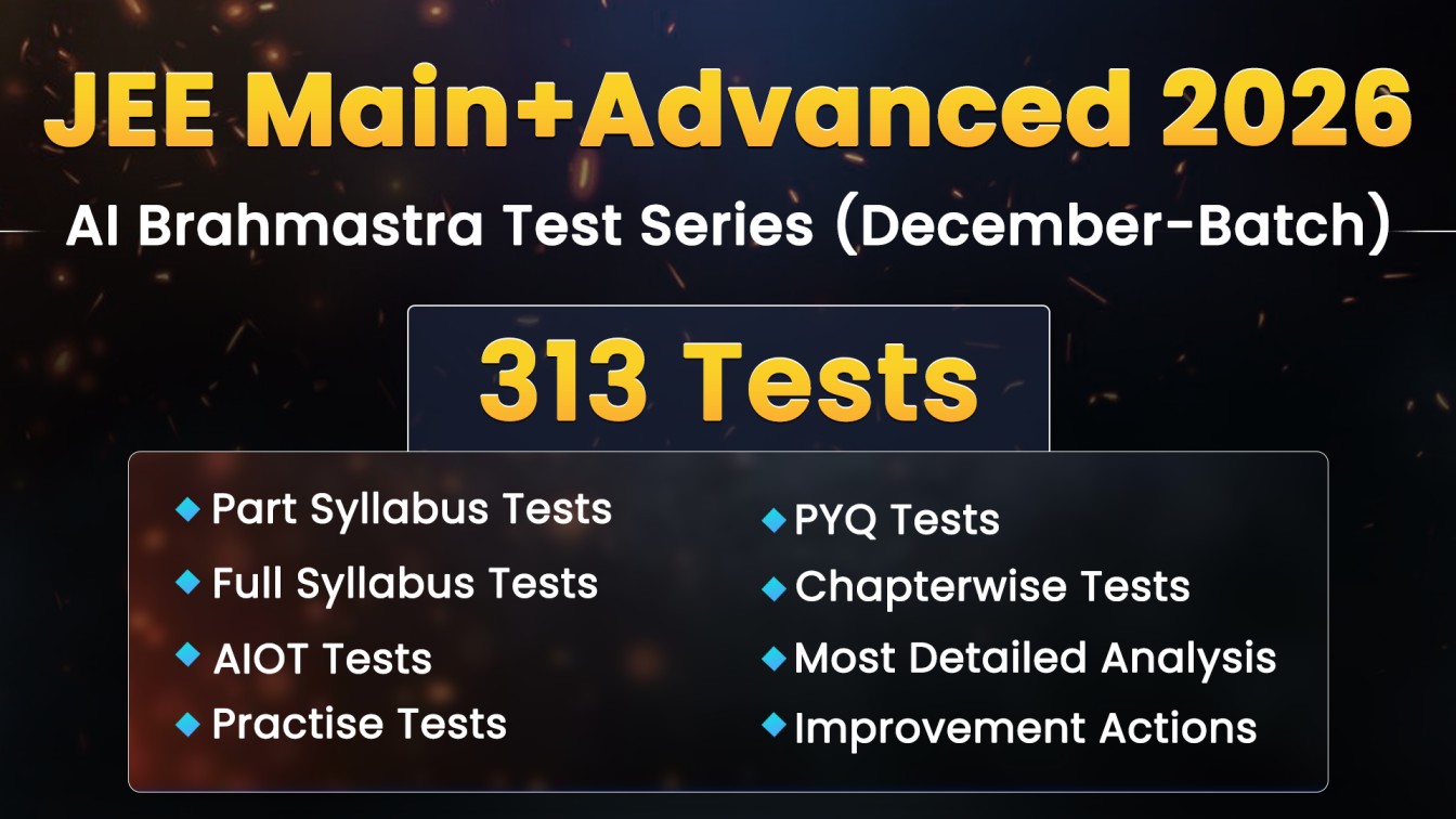 JEE Main + Advanced 2026 AI Brahmastra Test Series (Dec) cover