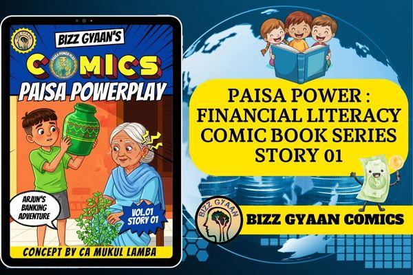 Story 1 : Bizz Gyaan Comic Series Paisa Powerplay by CA Mukul Lamba cover