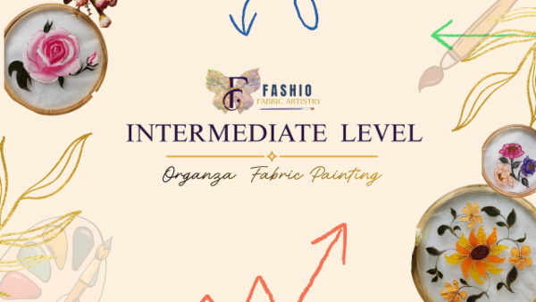 INTERMEDIATE LEVEL ORGANZA FABRIC PAINTING cover