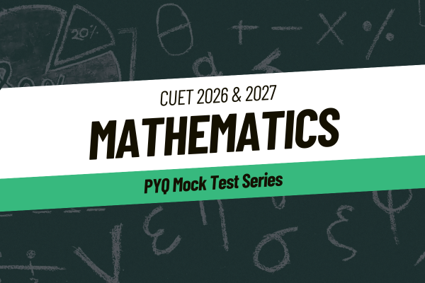 Mathematics PYQs | CUET All Year cover