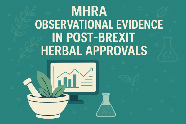 MHRA Observational Evidence in Post-Brexit Herbal Approvals cover