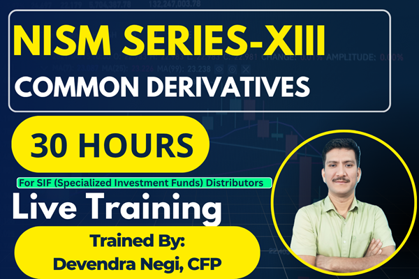 NISM Series-XIII: Common Derivatives (SIF Distributors) Certification Live Training Feb 2026 Batch cover