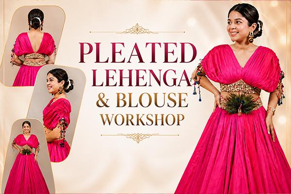 Pleated Lehenga & Blouse Workshop cover