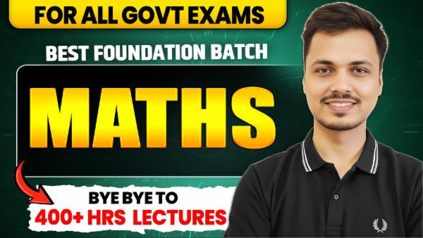 Maths Foundation Batch - For All GOVT Exams cover