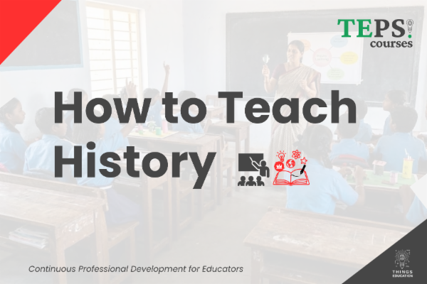 Mini Course: How to Teach History cover