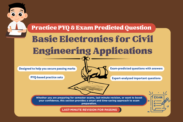 Basic Electronics for Civil Engineering Applications PYQ and Expected Question cover