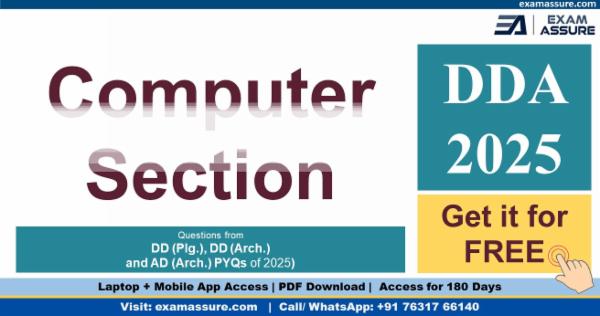Computer Section Questions for DDA 2025 Exams (Questions from DD (Plg.), DD (Arch.) and AD (Arch.) of 2025)) in Test Format + PDF - by Exam Assure Classes cover