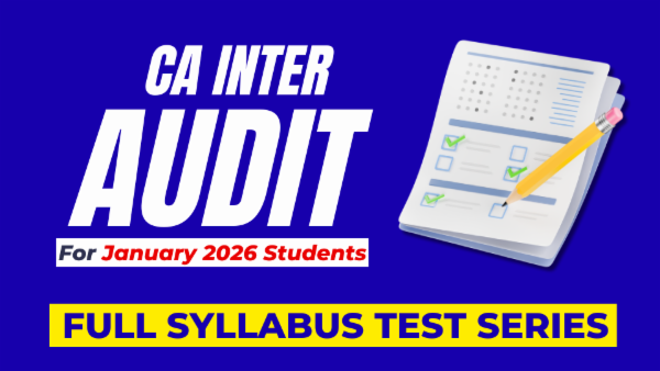 CA Inter Audit Full Syllabus Test Series For January 2026 cover