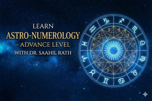 Learn Astro - Numerology- Advance Level with the Dr. Saahil Rath cover