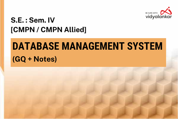 Database Management System (DBMS) [CMPN/CMPN Allied] - GQ + Notes May 26 cover