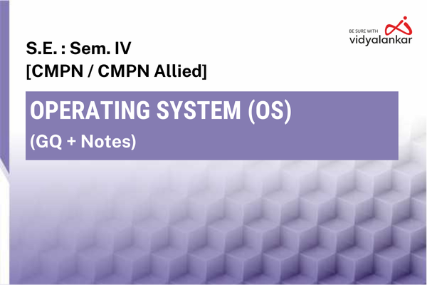 Operating System (OS) [CMPN] GQ + Notes May'26 cover