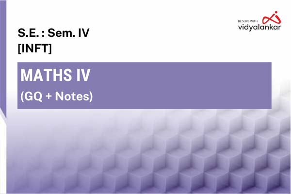 Maths IV [INFT] - GQ + Notes May 26 cover