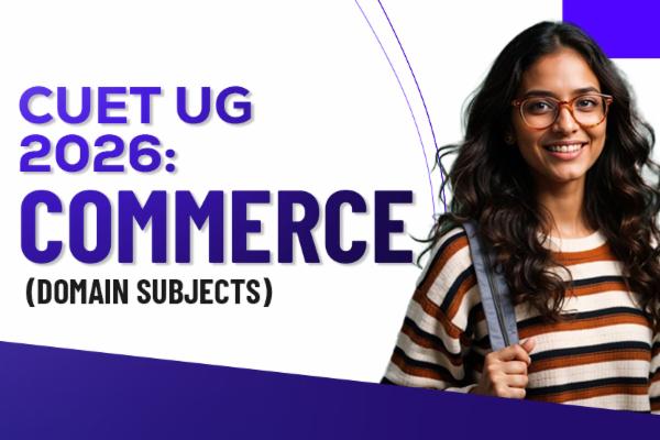CUET UG 2026: COMMERCE (DOMAIN SUBJECTS) cover