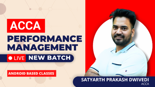 ACCA Performance Management LIVE New Batch | Applied Skills Level-Android App Classes by Satyarth Prakash Dwivedi cover