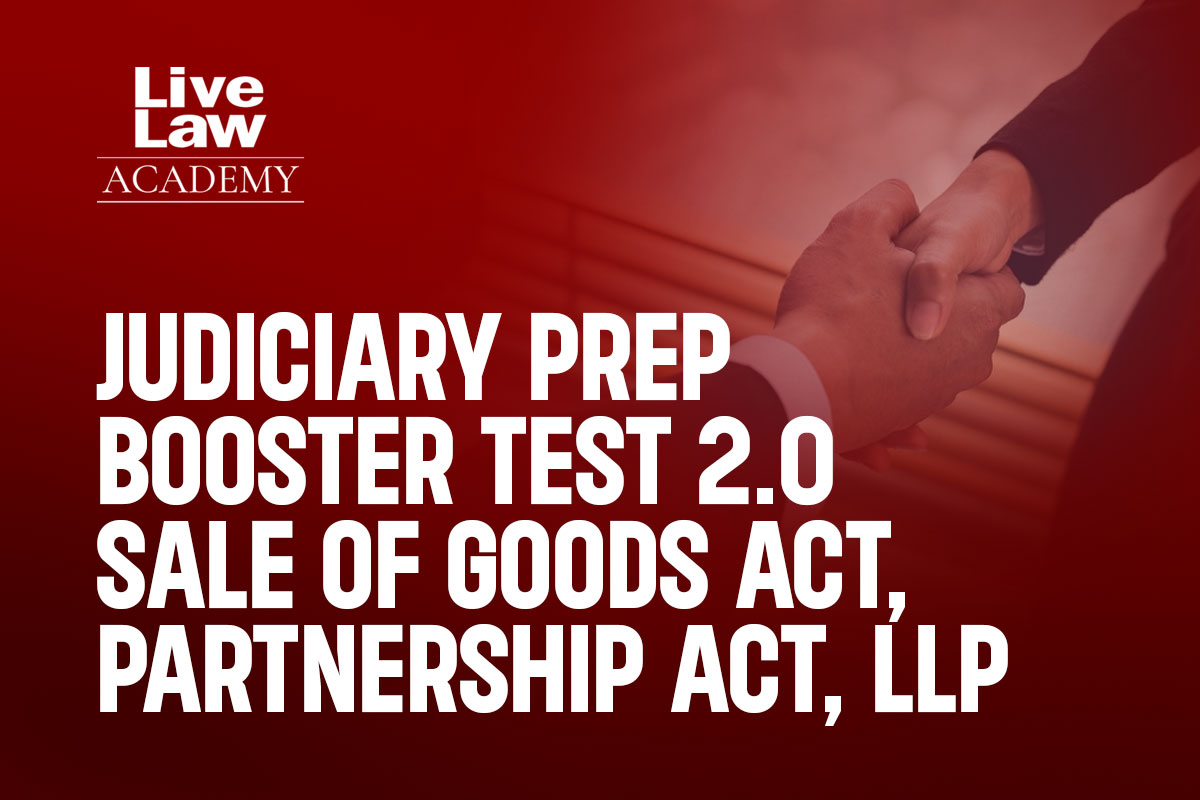 Judiciary Prep Booster Test 2.0 -Sale of Goods Act, Partnership Act , Limited Liability Act cover