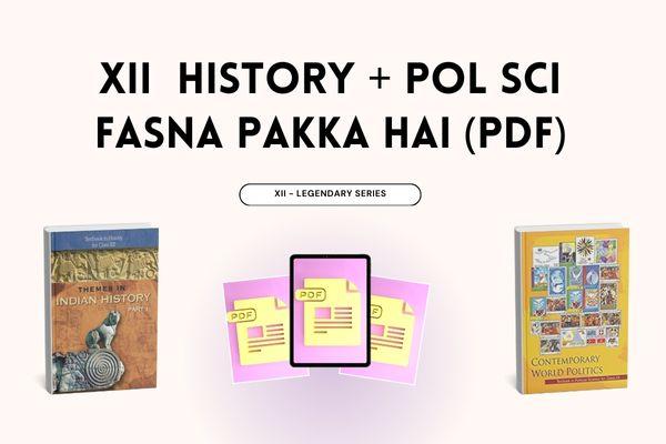 XII Political Science and History - Fasna Pakka Hai PDFs | Combo Pack cover