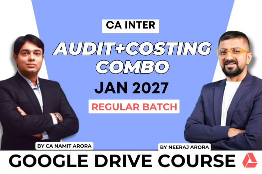CA Inter Audit & Costing Combo for January 2027 | Google Drive | Neeraj Arora & CA Namit Arora cover