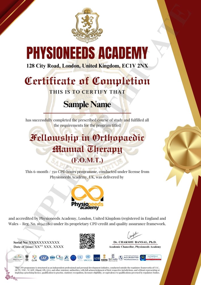 Physioneeds Academy certificate of completion for Fellowship in Orthopaedic Manual Therapy issued in London United Kingdom