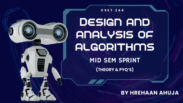Design And Analysis of Algorithms (CSET244)- Mid Sem Sprint (Theory+Tutorials) cover