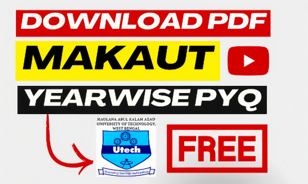 MAKAUT Previous Years' Question Papers (FREE)🔥 cover