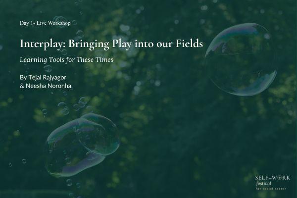 Interplay - Bringing Play into Our Fields: Learning Tools for These Times cover