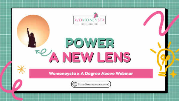 Womoneysta x A Degree Above : Power A New Lens cover