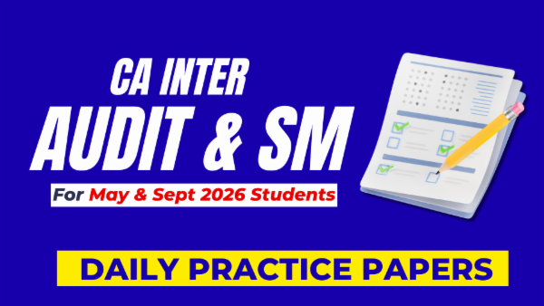 CA Inter Audit & SM Daily Practice Papers For May 2026 cover