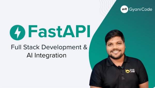FastAPI: Full Stack Development & AI Integration(Ongoing) cover