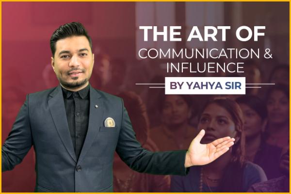 The Art of Communication and Influence by Yahya Sir cover