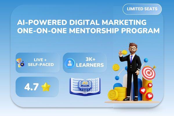 AI-Powered Digital Marketing One-on-One Mentorship Program cover