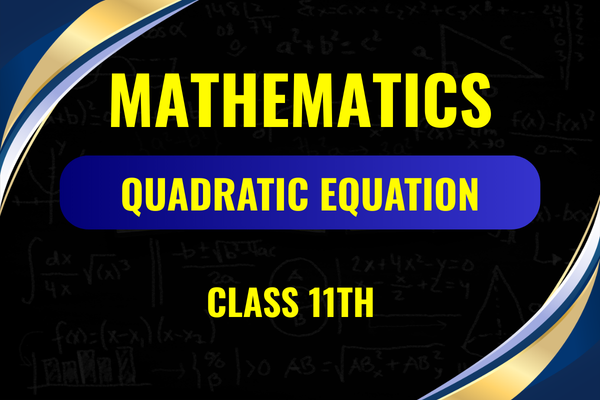 Quadratic Equation Class-11th cover