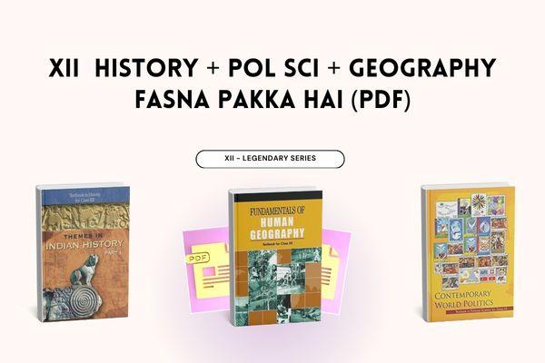 XII Political Science, Geography and History - Fasna Pakka Hai PDFs | Combo Pack cover