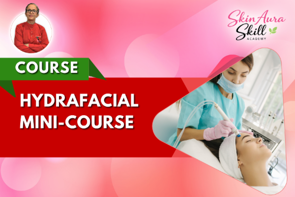 Hydra Facial- Mini Course-Learn in 7 days cover