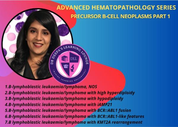 Advanced Hematopathology Updates WHO 5th edition Haematolymphoid Tumours: Part 14: Precursor B cell neoplasms Part 1 cover
