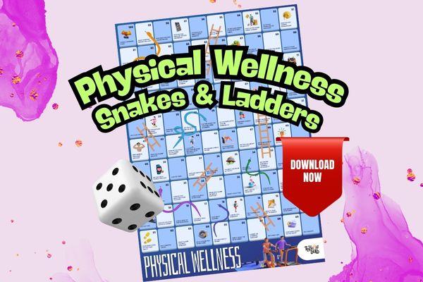 Physical Wellness Snakes & Ladders | Download Now